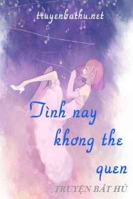 Tình Này Không Thể Quên