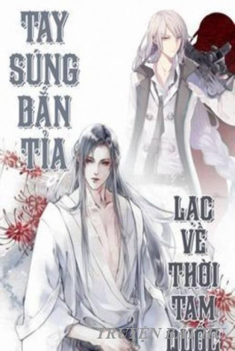 Tay Súng Bắn Tỉa Lạc Về Thời Tam Quốc