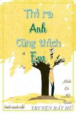 Thì Ra Anh Cũng Thích Em
