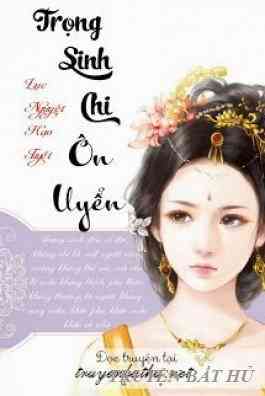 Trọng Sinh Chi Ôn Uyển