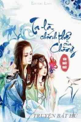 Ta Là Chính Thê Của Chàng